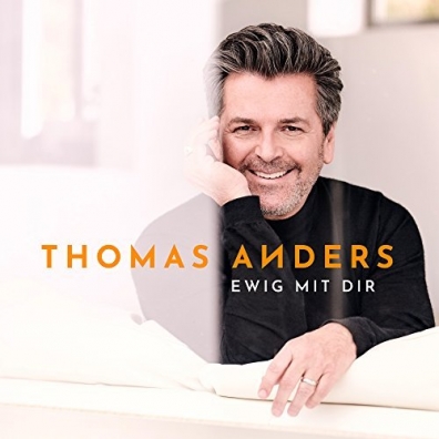 Thomas Anders (Томас Андерс): Ewig Mit Dir