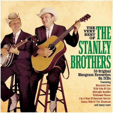 Stanley Brothers (Стэнли Бротерс): The Very Best Of