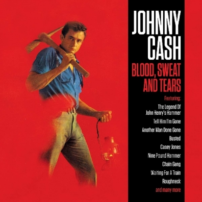 Johnny Cash (Джонни Кэш): Blood, Sweat And Tears