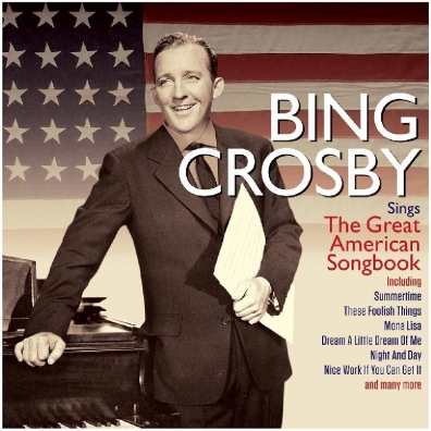 Bing Crosby (Бинг Кросби): Sings The Great American Songbook