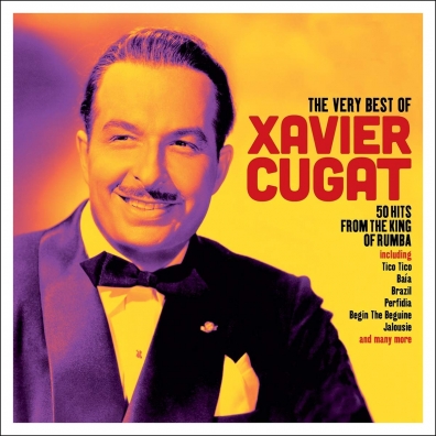 The Very Best Of Xavier Cugat: The Very Best Of