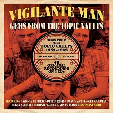 Vigilante Man. Gems From The Topic Vaults 1954-1962