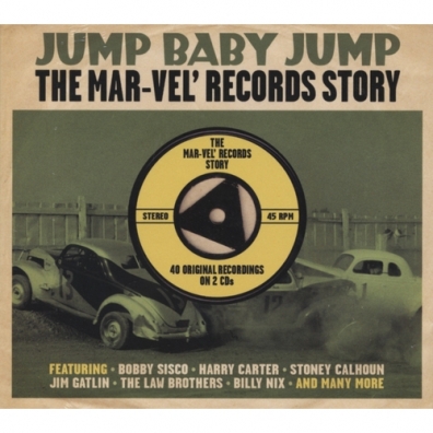 Jump Baby Jump. The Mar-Vel Records Story