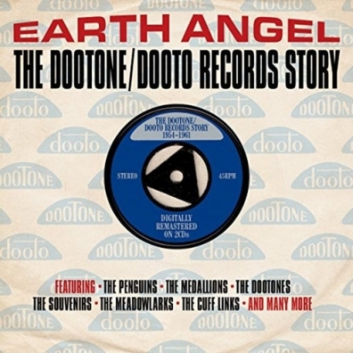 Earth Angel. The Dootone / Dooto Records Story 54-61