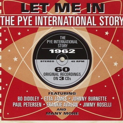 Let Me In. The Pye International Story 1962