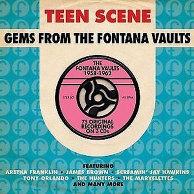 Teen Scene. Gems From The Fontana Vaults (1958-1962)