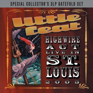 Little Feat (Литл Феат): Highwire Act Live In St. Louis