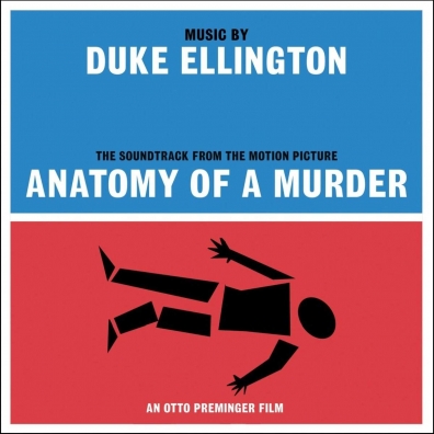 Anatomy Of A Murder Duke Ellington (Дюк Эллингтон): Anatomy Of A Murder