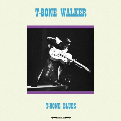 T-Bone Walker (Ти-Боун Уокер): T-Bone Blues