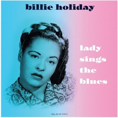 Billie Holiday (Билли Холидей): Lady Sings The Blues