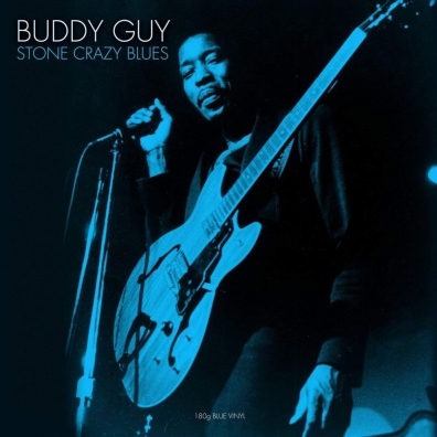 Stone Crazy Blues Buddy Guy (Бадди Гай): Stone Crazy Blues