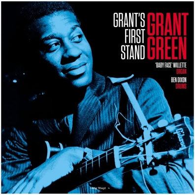 Grant Green (Грант Грин): Grant's First Stand
