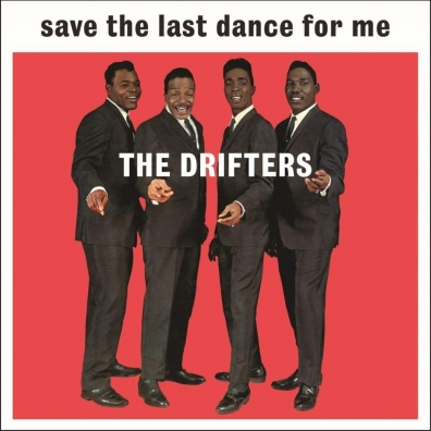 The Drifters (Зе Дрифтерс): Save The Last Dance For Me