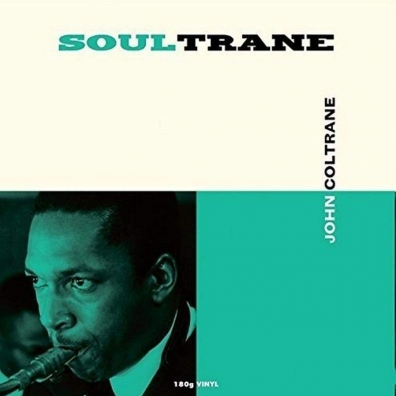 John Coltrane (Джон Колтрейн): Soultrane