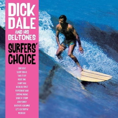 Dick Dale & His Del-Tones: Surfers' Choice