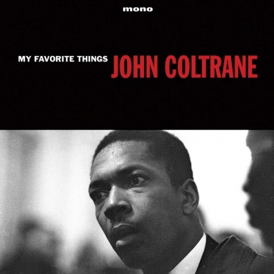 John Coltrane (Джон Колтрейн): My Favourite Things