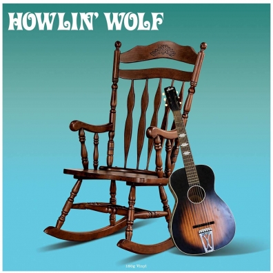 Howlin' Wolf (Хаулин Вулф): Howlin' Wolf