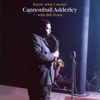 Cannonball Adderley (Кэннонболл Эддерли): Know What I Mean?