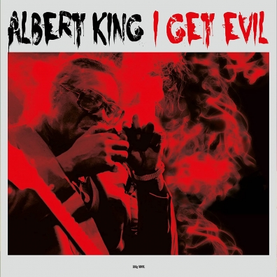 Albert King (Альберт Кинг): I Get Evil