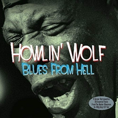 Howlin' Wolf (Хаулин Вулф): Blues From Hell
