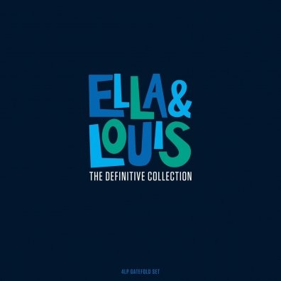 Ella & Louis: The Definitive Collection