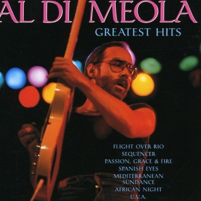 Al Di Meola (Аль ди Меола): Greatest Hits
