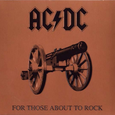 AC/DC: For Those About To Rock (We Salute You)