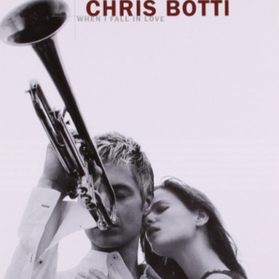 Chris Botti (Крис Ботти): When I Fall In Love