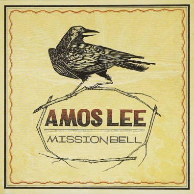 Amos Lee (Амос Ли): Mission Bell