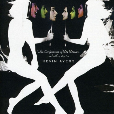 Confessions Of Dr. Dream And Other Stories Kevin Ayers (Кевин Айерс): Confessions Of Dr. Dream And Other Stories