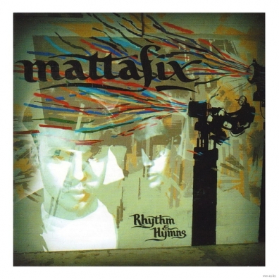 Mattafix (Маттафикс): Rhythm & Hymns