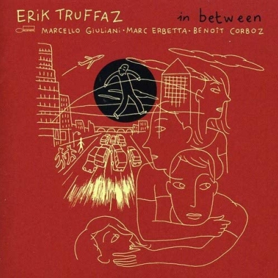 Erik Truffaz (Эрик Труффаз): In Between