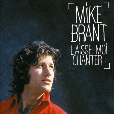 Mike Brant (Майк Брант): Laisse-Moi Chanter
