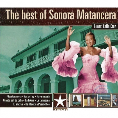 Sonora Matancera (Сонора Матансера): The Best Of Sonora Matancera