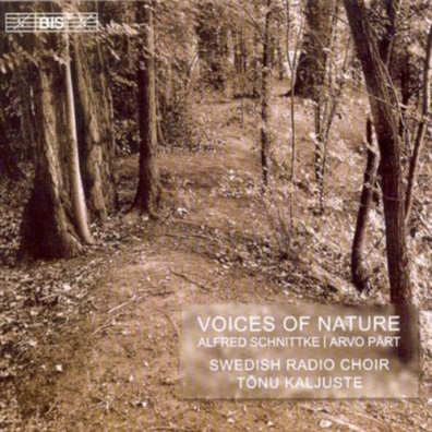 Schnittke: Voices Of Nature - Choir Music By Schnittke And Part
