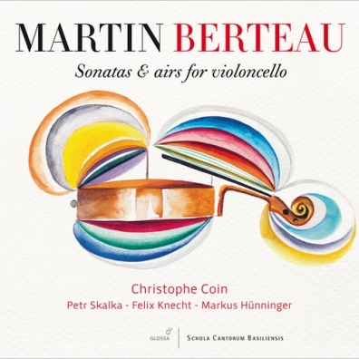 Christophe Coin (Кристофер Коин): Berteau, Martin - Sonatas & Airs For Violoncello - Coin/Skalka/Knecht/Hunninger