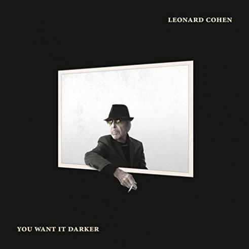 You Want It Darker You Want It Darker